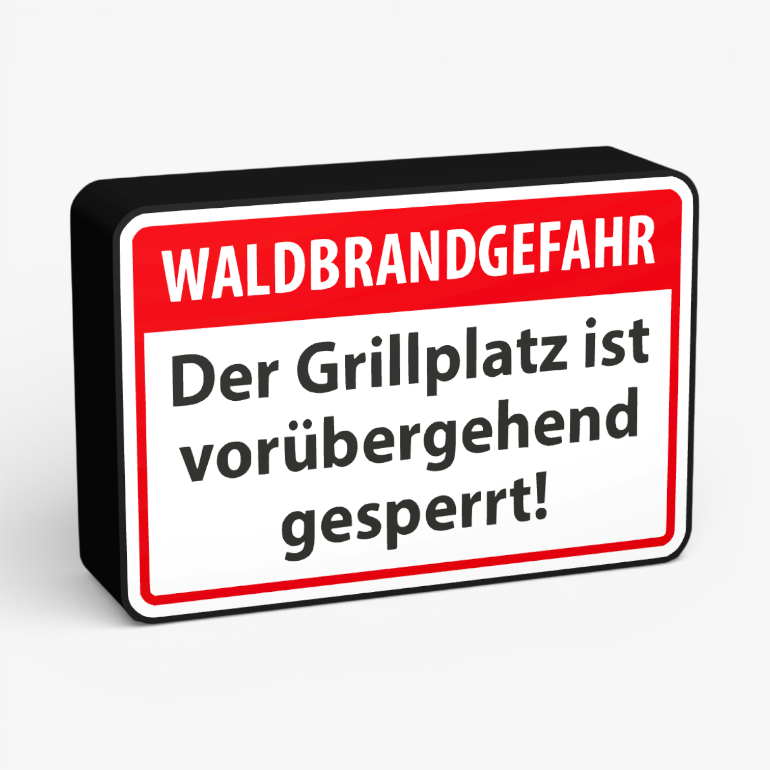 Waldbrandgefahr Der Grillplatz ist vorübergehend gesperrt! Lampe