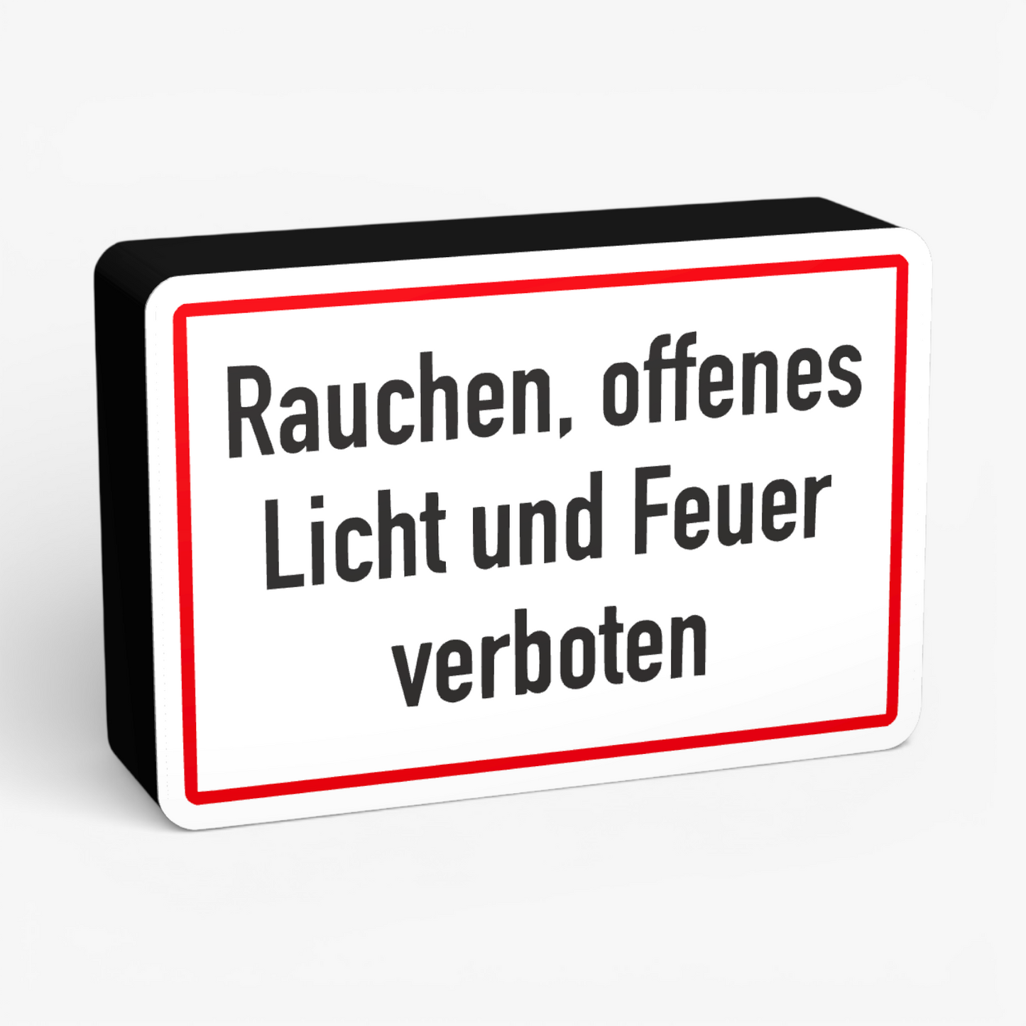 Rauchen; offenes Licht und Feuer verboten Lampe